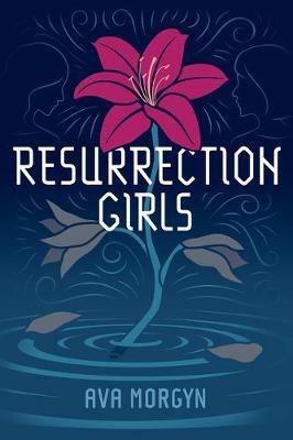 Resurrection Girls - Ava Morgyn - cover