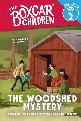 The Woodshed Mystery (The Boxcar Children: Time to Read, Level 2) - cover