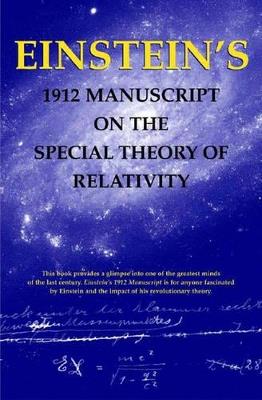 Einstein's 1912 Manuscript on the Theory of Relativity: a Facsimile - cover