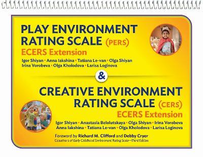 Play Environment Rating Scale (PERS) & Creative Environment Rating Scale (CERS): ECERS Extensions - Igor Shiyan,Anna Iakshina,Tatiana Le-van - cover