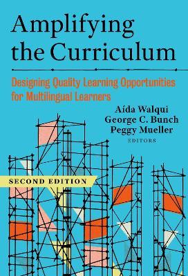 Amplifying the Curriculum: Designing Quality Learning Opportunities for Multilingual Learners - cover