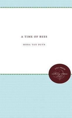 A Time of Bees - Mona Van Duyn - cover