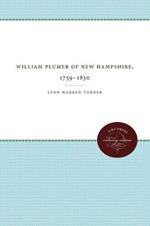 William Plumer of New Hampshire, 1759-1830