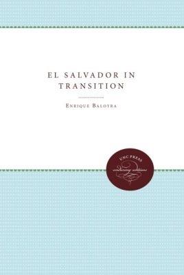 El Salvador in Transition - Enrique A. Baloyra - cover