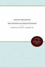 South-Watching: Selected Essays by Gerald W. Johnson