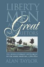 Liberty Men and Great Proprietors