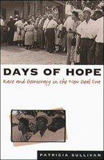 Days of Hope: Race and Democracy in the New Deal Era