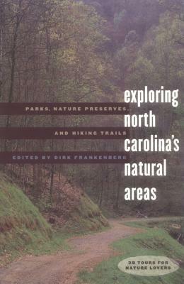 Exploring North Carolina's Natural Areas: Parks, Nature Preserves, and Hiking Trails - cover