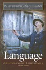 The New Encyclopedia of Southern Culture: Volume 5: Language
