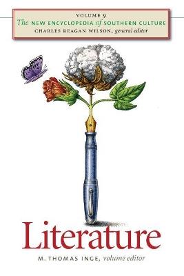 The New Encyclopedia of Southern Culture: Volume 9: Literature - cover