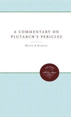 A Commentary on Plutarch's Pericles - Philip A. Stadter - cover