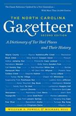 The North Carolina Gazetteer, 2nd Ed: A Dictionary of Tar Heel Places and Their History