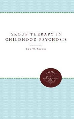 Group Therapy in Childhood Psychosis - Cornelius Lansing - cover
