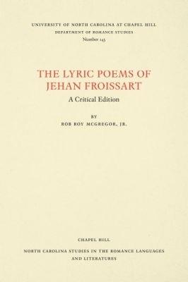 The Lyric Poems of Jehan Froissart: A Critical Edition - cover