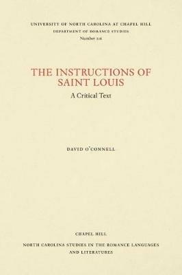 Instructions of Saint Louis: A Critical Text - David O'Connell - cover