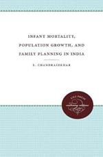 Infant Mortality, Population Growth, and Family Planning in India