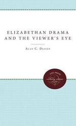 Elizabethan Drama and the Viewer's Eye