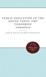 Public Education in the South Today and Tomorrow: A Statistical Survey