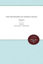 The Notebooks of Thomas Wolfe: Volume II