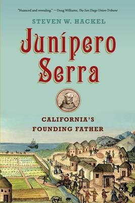 Junipero Serra - Steven W Hackel - cover