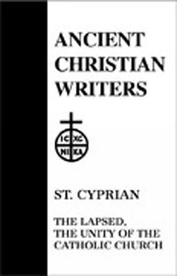 25. St. Cyprian: The Lapsed, The Unity of the Catholic Church - cover