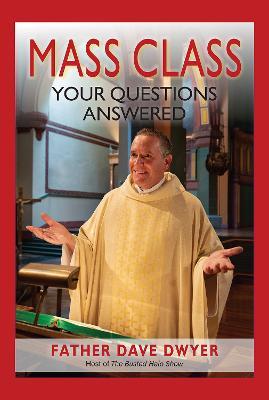 Mass Class: Your Questions Answered - Dave Dwyer - cover