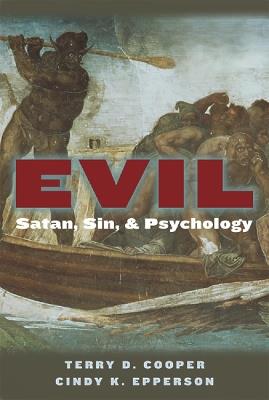 Evil: Satan, Sin, and Psychology - Terry D. Cooper,Cindy K. Epperson - cover