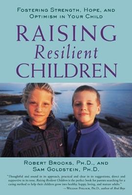 Raising Resilient Children - Robert Brooks,Sam Goldstein - cover