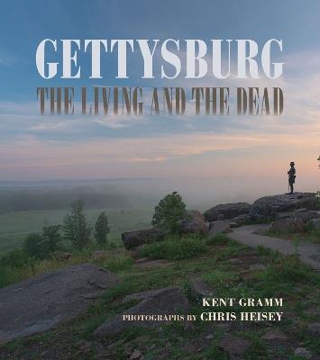 Gettysburg: The Living and the Dead - Kent Gramm - cover