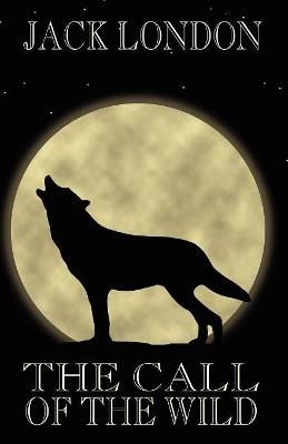 The Call of the Wild - Jack, London - cover
