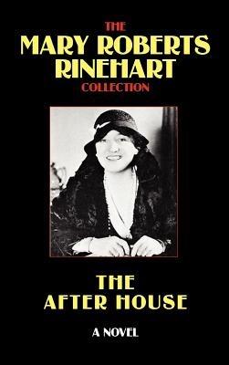 The After House - Mary, Roberts Rinehart - cover