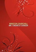 Mr. Crewe's Career [facsimile Edition]