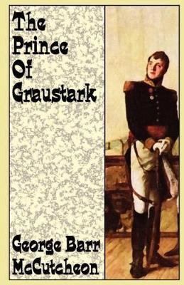 The Prince of Graustark - George Barr McCutcheon - cover