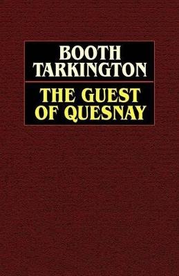 The Guest of Quesnay - Booth Tarkington - cover