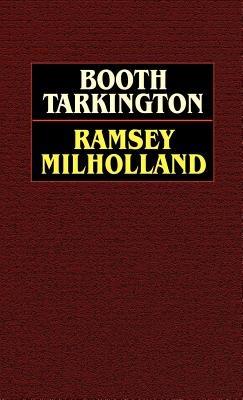 Ramsey Milholland - Booth Tarkington - cover