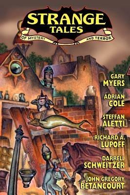 Strange Tales #8 (vol. 4, No. 1) - Richard A. Lupoff,Darrell Schweitzer - cover