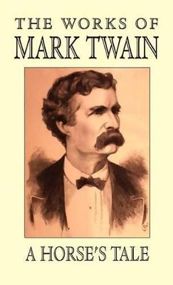 A Horse's Tale - Mark Twain - cover