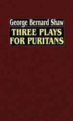Three Plays for Puritans
