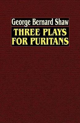 Three Plays for Puritans - George Bernard Shaw - cover