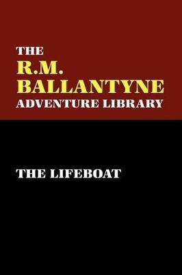The Lifeboat - R., M. Ballantyne - cover