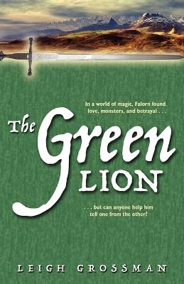 The Green Lion - Leigh Ronald Grossman - cover