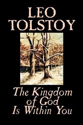 The Kingdom of God is within You - Leo Tolstoy - cover
