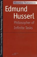 Edmund Husserl: Philosopher of Infinite Tasks