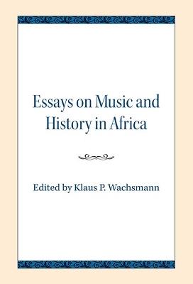 Essays on Music and History in Africa - cover