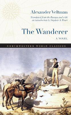 The Wanderer: A Novel - Alexander Fomich Veltman - cover