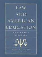 Law and American Education: A Case Brief Approach