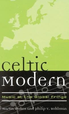 Celtic Modern: Music at the Global Fringe - cover