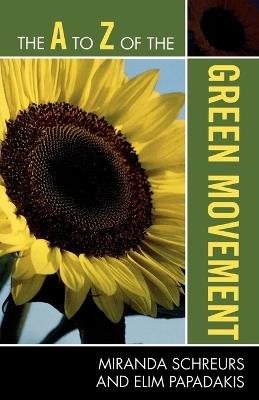 The A to Z of the Green Movement - Miranda Schreurs,Elim Papadakis - cover