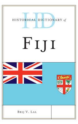 Historical Dictionary of Fiji - Brij V. Lal - cover