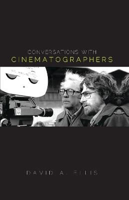 Conversations with Cinematographers - David A. Ellis - cover